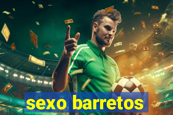 sexo barretos